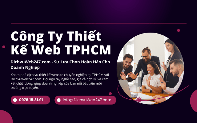 Công Ty Thiết Kế Web TPHCM: DichvuWeb247.com - Sự Lựa Chọn Hoàn Hảo Cho Doanh Nghiệp
