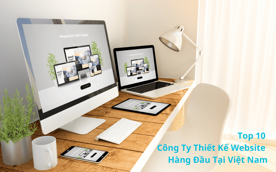 Top 10 công ty thiết kế website
